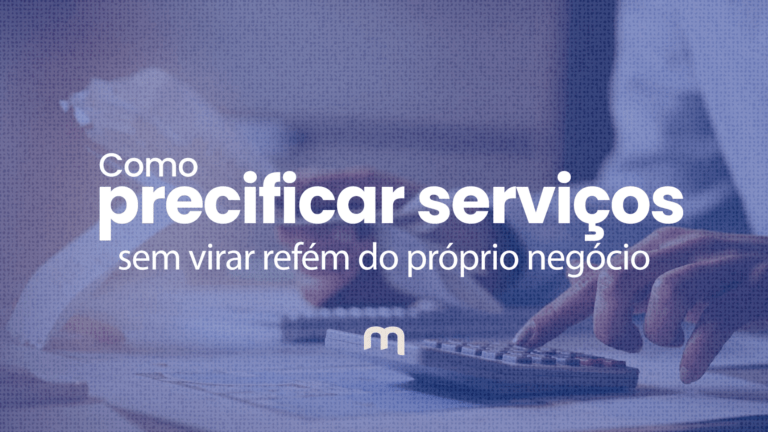 Como precificar serviços sem virar refém do próprio negócio