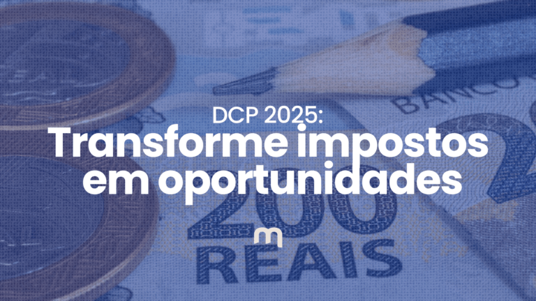 DCP 2025: Transforme impostos em oportunidades