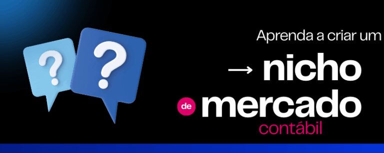 Aprenda a criar um nicho de mercado contábil