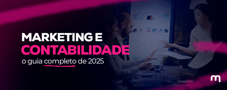 Marketing e contabilidade: o guia completo de 2025
