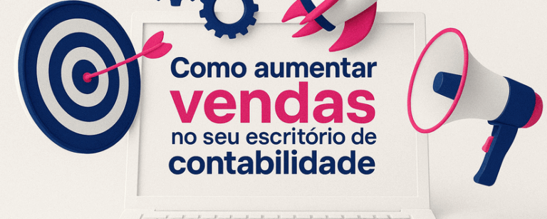 Como aumentar vendas no seu escritório de contabilidade